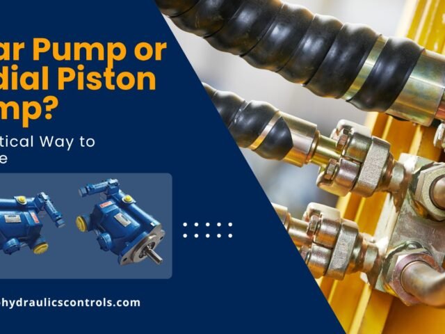 Gear Pump or Radial Piston Pump? A Practical Way to Choose